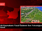 G�lc�k Kaymakam� Yusuf �zdemir Son Yolculu�una U�urland�