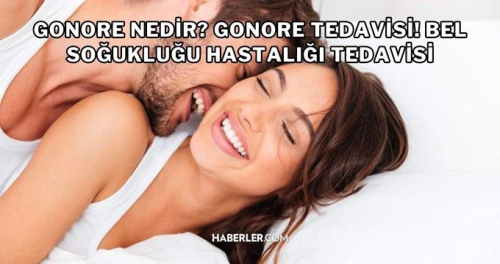Gonore nedir? Gonore belirtileri, tedavisi nelerdir? Gonore nas�l bula��r? Gonore belirtileri kad�n, erkek nedir? Gonore tedavisi cipro nedir?