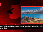 Hakkari'de buzulda kaybolan �iftten biri taburcu oldu