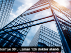 Hakkari'ye 30'u uzman 126 doktor atand�