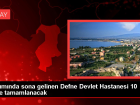 Hatay'da depremden etkilenen Defne Devlet Hastanesi 10 g�n sonra tamamlanacak