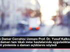 Hibrit y�ntemle �ah damar� t�kal� inme hastalar� tedavi ediliyor