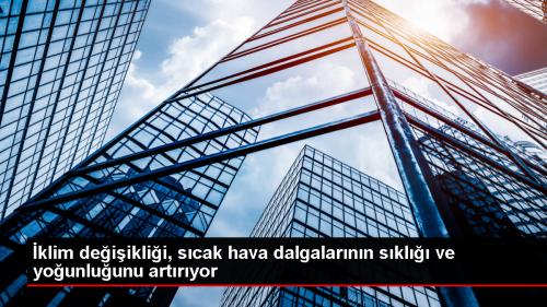 klim Deiiklii Scak Hava Dalgalarn Artryor