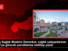 �l Sa�l�k M�d�r�, Sa�l�k �al��anlar�n�n �ocuklar�na YKS Mektubu Yazd�