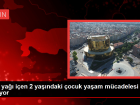 �neg�l'de gaz ya�� i�en 2 ya��ndaki �ocuk ya�am m�cadelesi veriyor