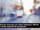 �ngiltere'de Gaz Betonlu Okullar Kapat�l�yor
