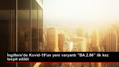 ngiltere'de Kovid-19'un yeni varyant BA.2.86 grld