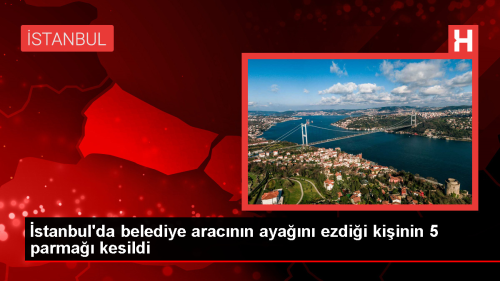 stanbul'da Belediye Temizlik Aracyla Ezilen Kii 5 Parmak Kaybetti