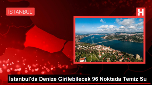 stanbul'da Denize Girilebilecek 96 Nokta Temiz kt