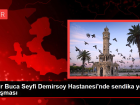 �zmir Buca Seyfi Demirsoy Hastanesi'nde sendika yetki tart��mas�