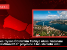 James Dyson �d�l�'n�n Kazanan� ForestGuard 2.0 Projesi Oldu