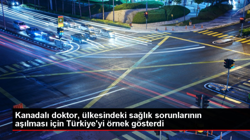 Kanadal doktor, lkesindeki salk sorunlarnn almas iin Trkiye'yi rnek gsterdi