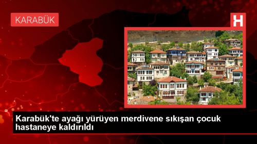 Karabk'te Yryen Merdivene Skan ocuk Tedavi Altna Alnd