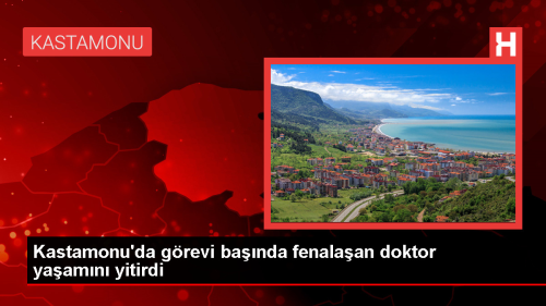 Kastamonu'da grevi banda fenalaan doktor yaamn yitirdi