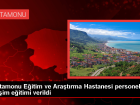 Kastamonu E�itim ve Ara�t�rma Hastanesi �al��anlar�na �leti�im E�itimi Verildi