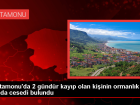 Kastamonu'nun Ara� il�esinde kaybolan ya�l� adam�n cans�z bedenine ula��ld�