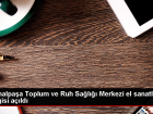 Kemalpa�a Devlet Hastanesi ve Halk E�itim Merkezi i�birli�iyle d�zenlenen el sanatlar� kursunun sergisi a��ld�