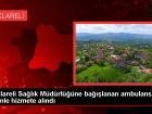 K�rklareli Organize Sanayi B�lgesi'ne ba���lanan ambulans hizmete al�nd�