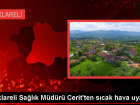 Kırklareli Sağlık Müdürü: Günün en sıcak saatlerinde dışarı çıkılmamalı