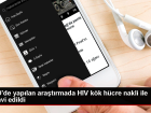 K�k h�cre nakli ile HIV tedavisi yap�ld�