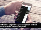 Kolombiya'da Ya�mur Alt�nda Y�kanan �ocuk Y�ld�r�m �arpmas� Sonucu Hayat�n� Kaybetti