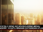 Konya'da ki Gen Kz Sevgililerine ntihar Mesaj Gnderdikten Sonra Atlayarak Hayatn Kaybetti