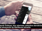 K�yde �al��arak t�p fak�ltesini kazand�