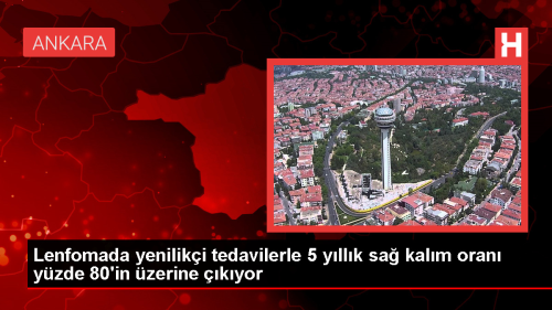 Lenfomada yeniliki tedavilerle 5 yllk sa kalm oran yzde 80'in zerine kyor