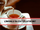 Limonlu su zayflatr m? Limonlu su faydalar! Limonlu su tansiyonu drr m? Limonlu su kilo verdirir mi? Limonlu su zayflamaya yardmc olur mu?