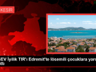 L�SEV �yilik TIR'� Edremit'te l�semili �ocuklara yard�m da��tt�