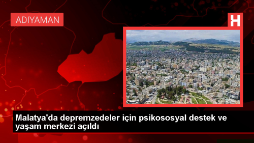 Malatya'da Nefes Psikososyal Destek ve Yaam Merkezi ald