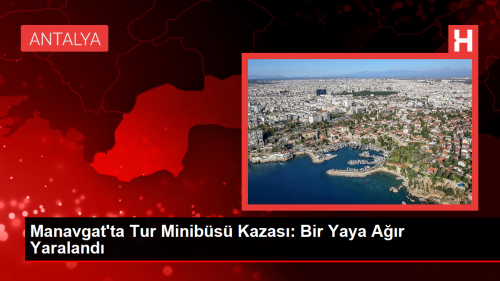 Manavgat'ta Tur Minibs Kazas: Bir Yaya Ar Yaraland