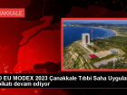 MED EU MODEX 2023 �anakkale T�bbi Saha Uygulama Tatbikat� Devam Ediyor