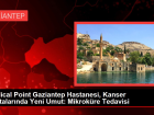 Medical Point Gaziantep Hastanesi, Kanser Hastalar�nda Yeni Umut, Mikrok�re Tedavisi Konulu Toplant� D�zenledi