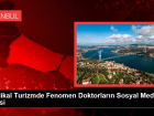 Medikal turizmde fenomen doktorlar�n sosyal medya payla��mlar� etkili oluyor