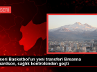 Melikgazi Kayseri Basketbol'un yeni transferi Breanna Richardson sağlık kontrolünden geçti