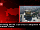 Meteoroloji M�hendisi: Hava S�cakl���ndaki Art��a Dikkat �ekiyor