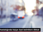 MS hastal���nda ki�iye �zel belirtilere dikkat