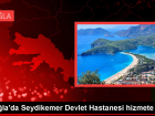 Mula'da Seydikemer Devlet Hastanesi hizmete ald