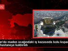 Nazilli'de k�m�r madeninde kolu kapt�ran i��i tedavi alt�na al�nd�
