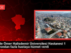 Ni�de �mer Halisdemir �niversitesi Hastanesi 1 milyondan fazla hastaya hizmet verdi