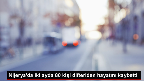 Nijerya'da Difteri Salgnnda 80 Kii Hayatn Kaybetti