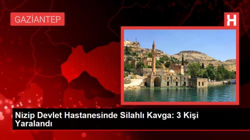 Nizip Devlet Hastanesinde Silahl� Kavga: 3 Ki�i Yaraland�