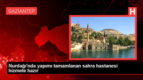 Nurda'nda yapm tamamlanan sahra hastanesi hizmete hazr