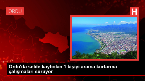 Ordu Fatsa'da Sel Felaketi: 1 Kii Kayboldu
