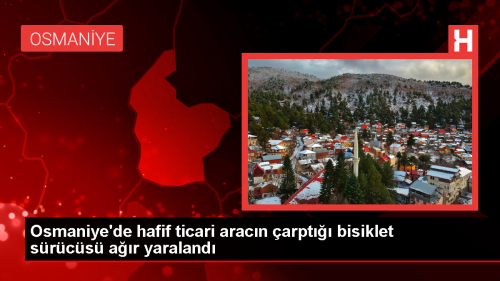 Osmaniye'de hafif ticari aracn arpt bisiklet srcs ar yaraland