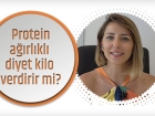 Protein Arlkl Diyet Kilo Verdirir Mi?