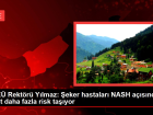 RTE� Rekt�r� Y�lmaz: �eker hastalar� NASH a��s�ndan 5 kat daha fazla risk ta��yor