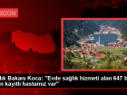 Sa�l�k Bakan�: Evde sa�l�k hizmeti alan 647 bini a�k�n hasta bulunuyor