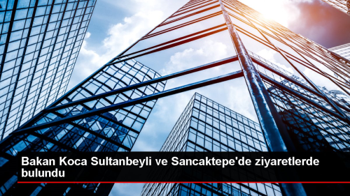 Sa�l�k Bakan� Fahrettin Koca, Sultanbeyli ve Sancaktepe'de ziyaretlerde bulundu